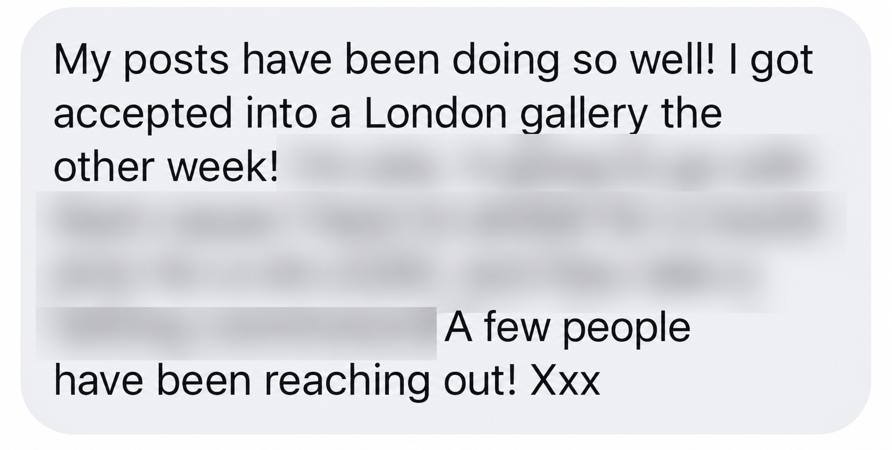 Jane saying her posts had been doing well, she had been accepted into a London gallery and a few people had been reaching out